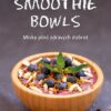 Smoothie Bowls