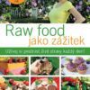 Raw food jako zážitek