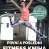 První a poslední fitness kniha